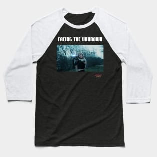 Facing The Unknown Baseball T-Shirt